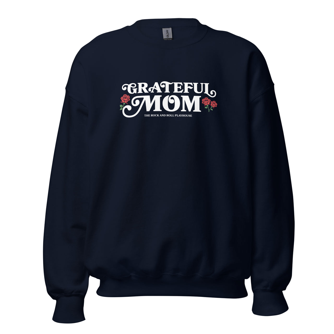 Grateful Mom Crewneck Sweatshirt by The Rock and Roll Playhouse