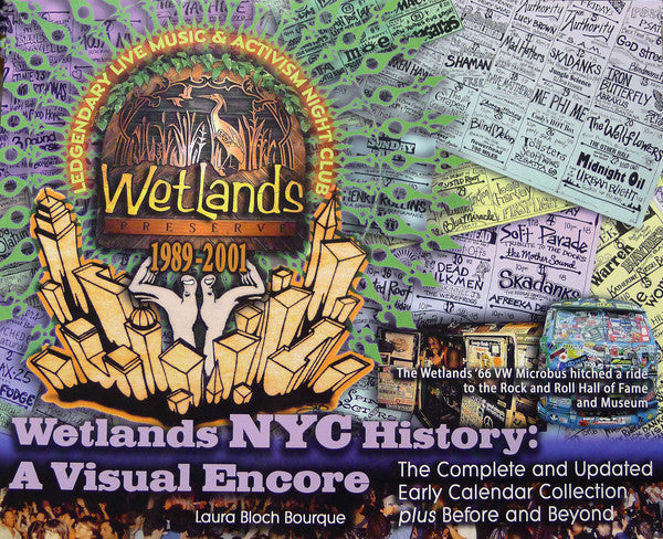 Wetlands NYC History: A Visual Encore