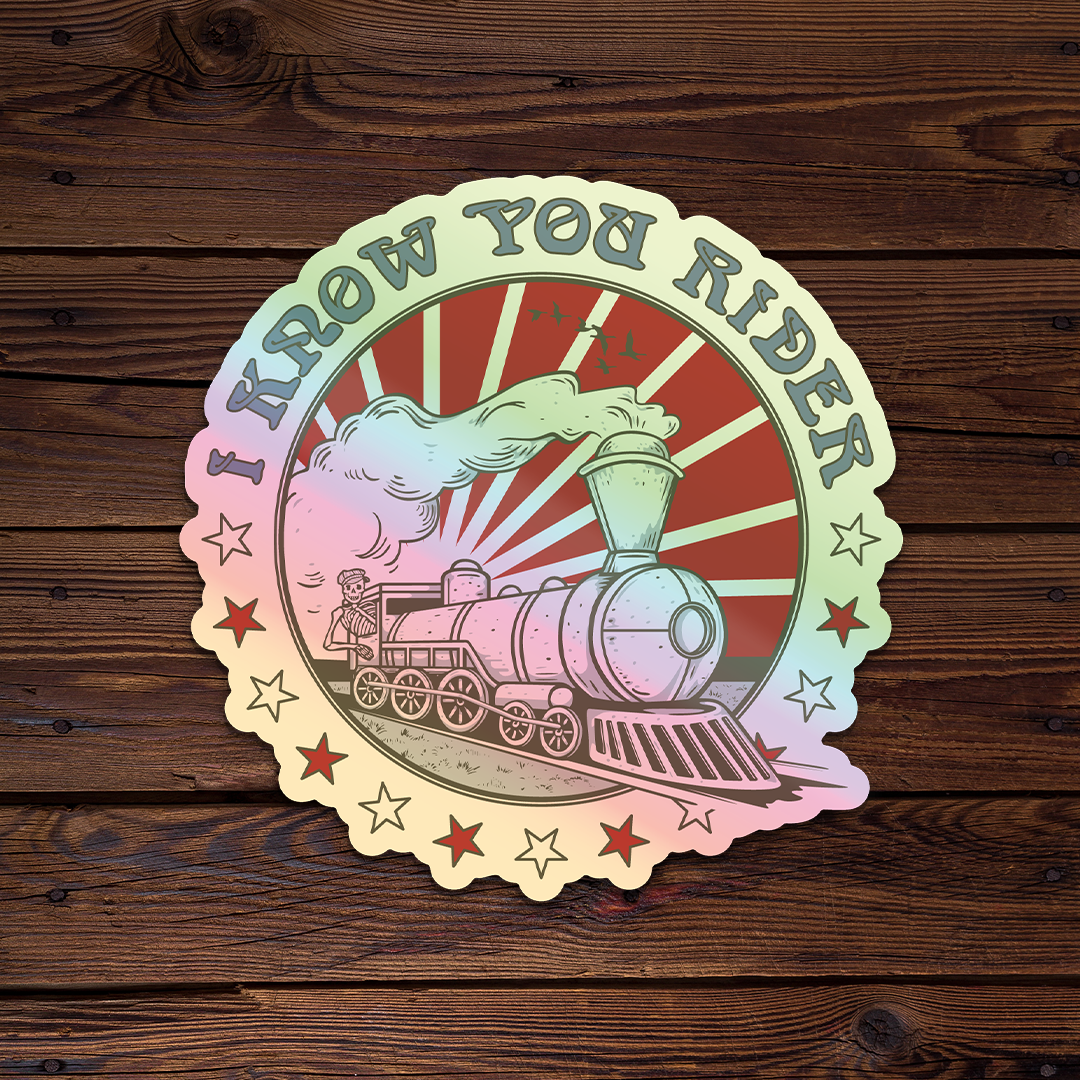 I Know You Rider - Holographic Throwback Sticker