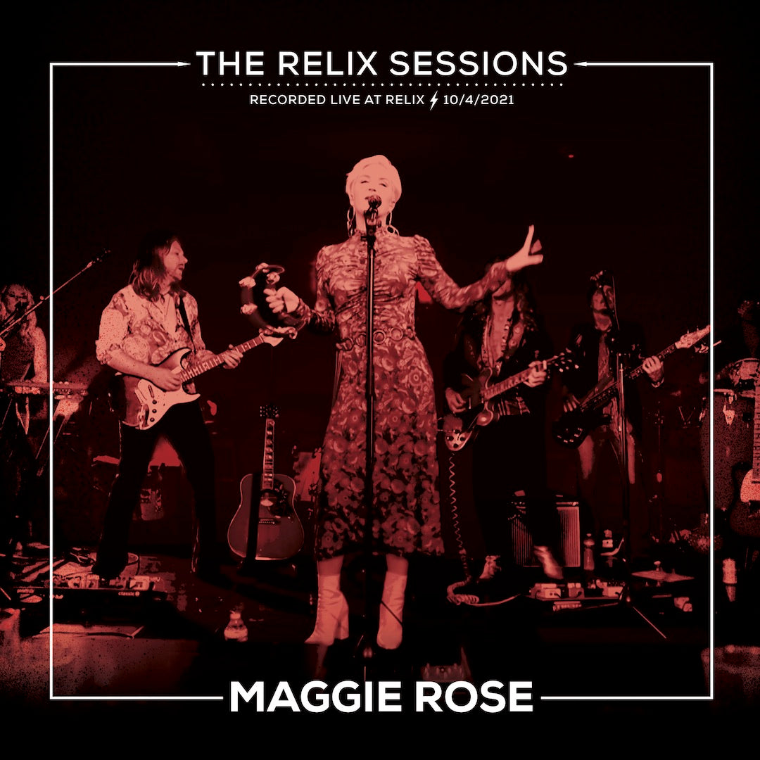 Maggie Rose - The Relix Session (Limited Edition Vinyl + Slip Mat)