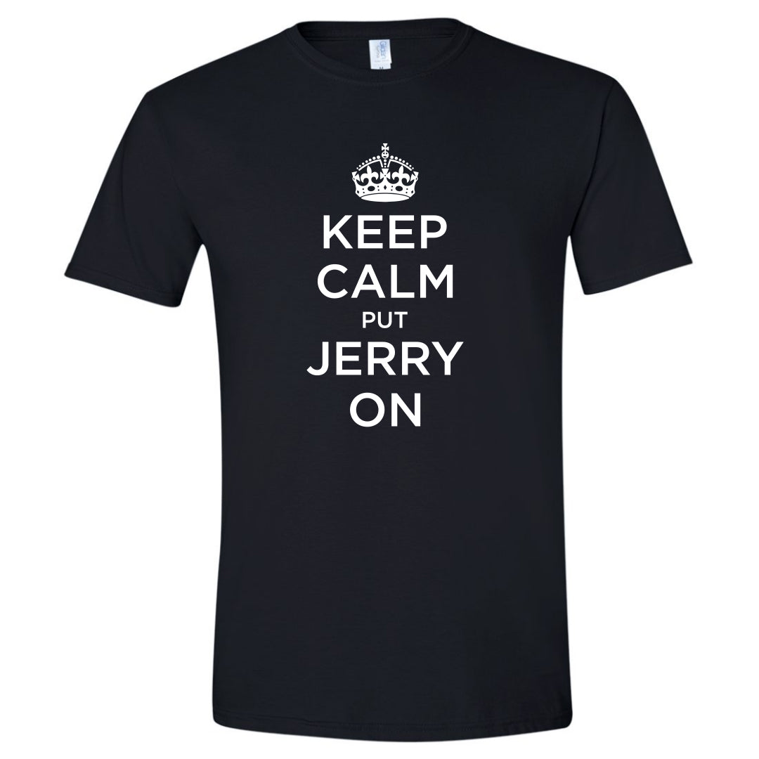 Keep Calm Put Jerry On T-Shirt
